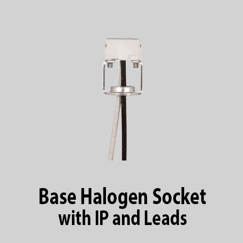 Base Halogen Socket with IP and Leads