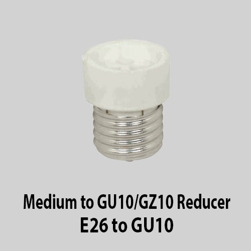 Medium to GU10/GZ10 Reducer E26 to GU10