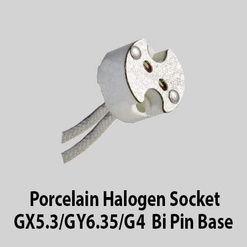 Porcelain Halogen Socket GX5.3/GY6.35/G4 Bi Pin Base