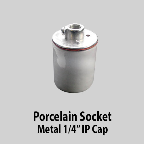 Porcelain Socket Metal 1/4" IP Cap