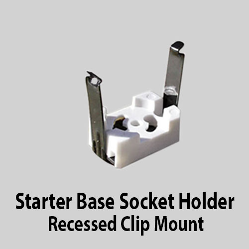 Starter Base Socket Holder Recessed Clip Mount