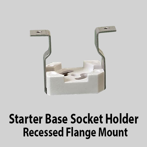 Starter Base Socket Holder Recessed Flange Mount